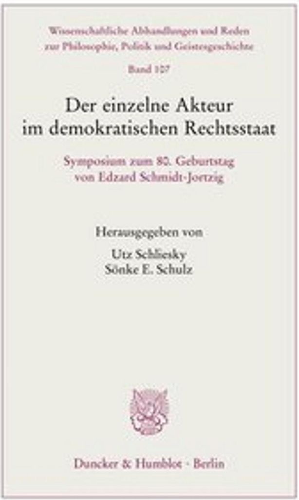 Der einzelne Akteur im demokratischen Rechtsstaat.