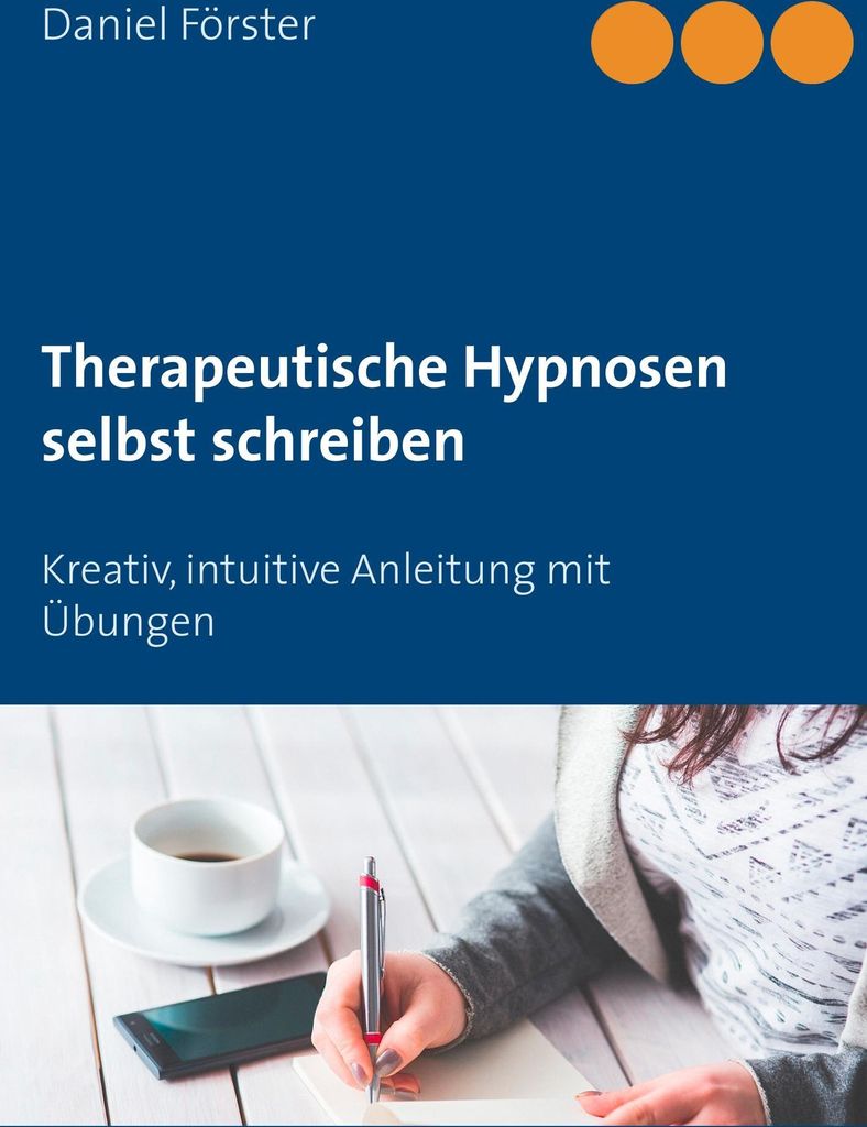 Therapeutische Hypnosen selbst schreiben