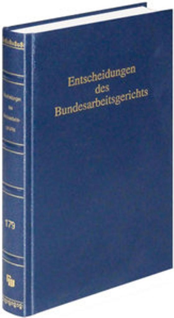 Entscheidungen des Bundesarbeitsgerichts (BAGE 179)