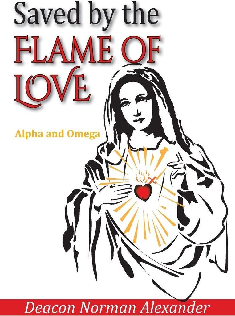 Saved by the Flame of Love