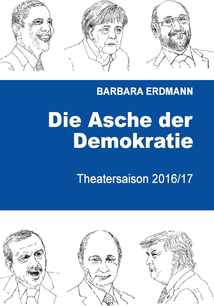 Die Asche der Demokratie. Erdmann, Barbara .=