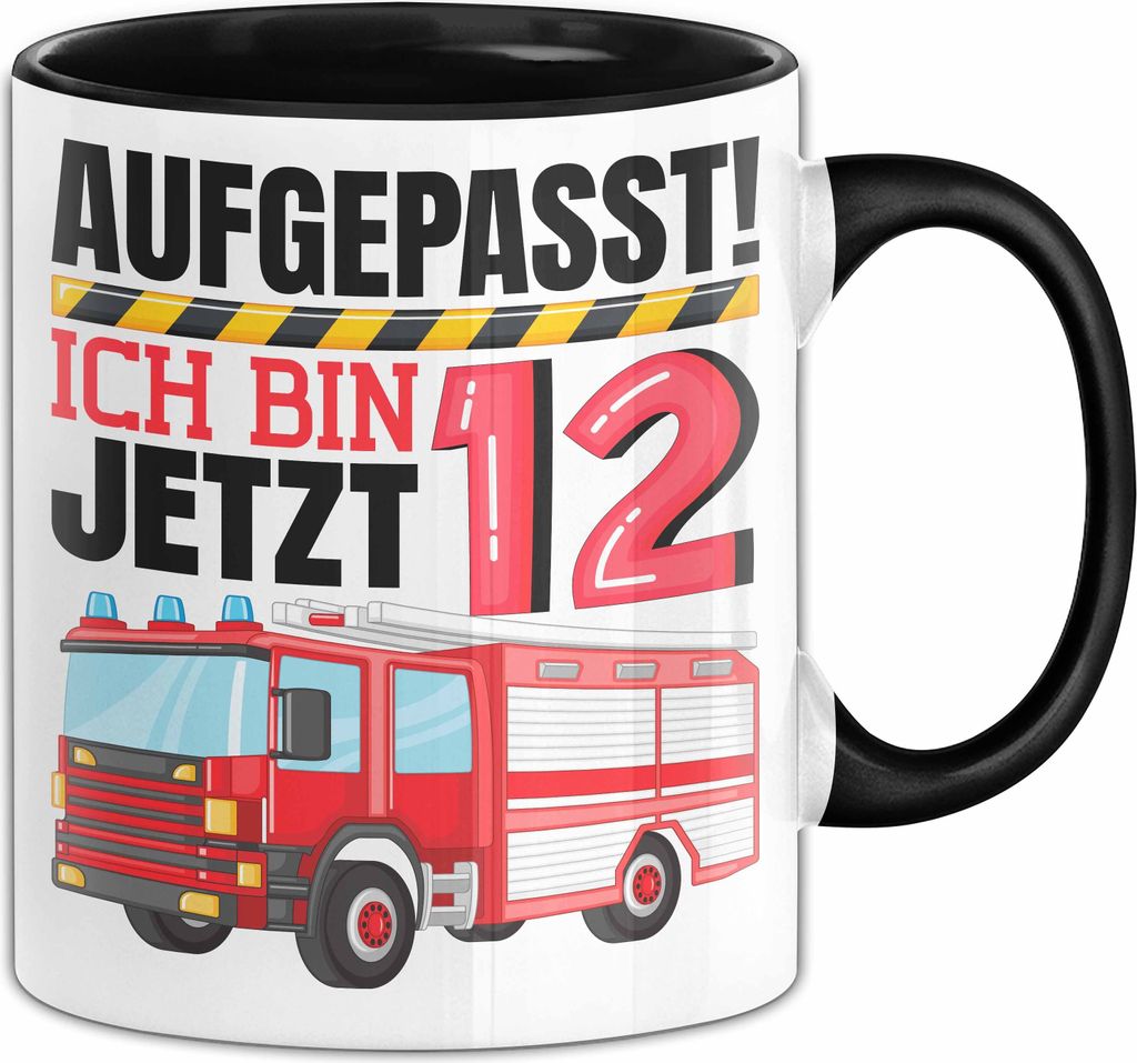 12. Geburtstag Geschenk Tasse Becher Jungs Feuerwehr Aufgepasst Ich Bin Jetzt 12 (Schwarz)