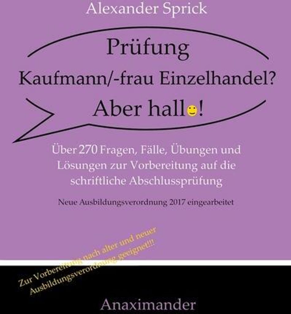 Prüfung Kaufmann/-frau Einzelhandel? Aber hallo!