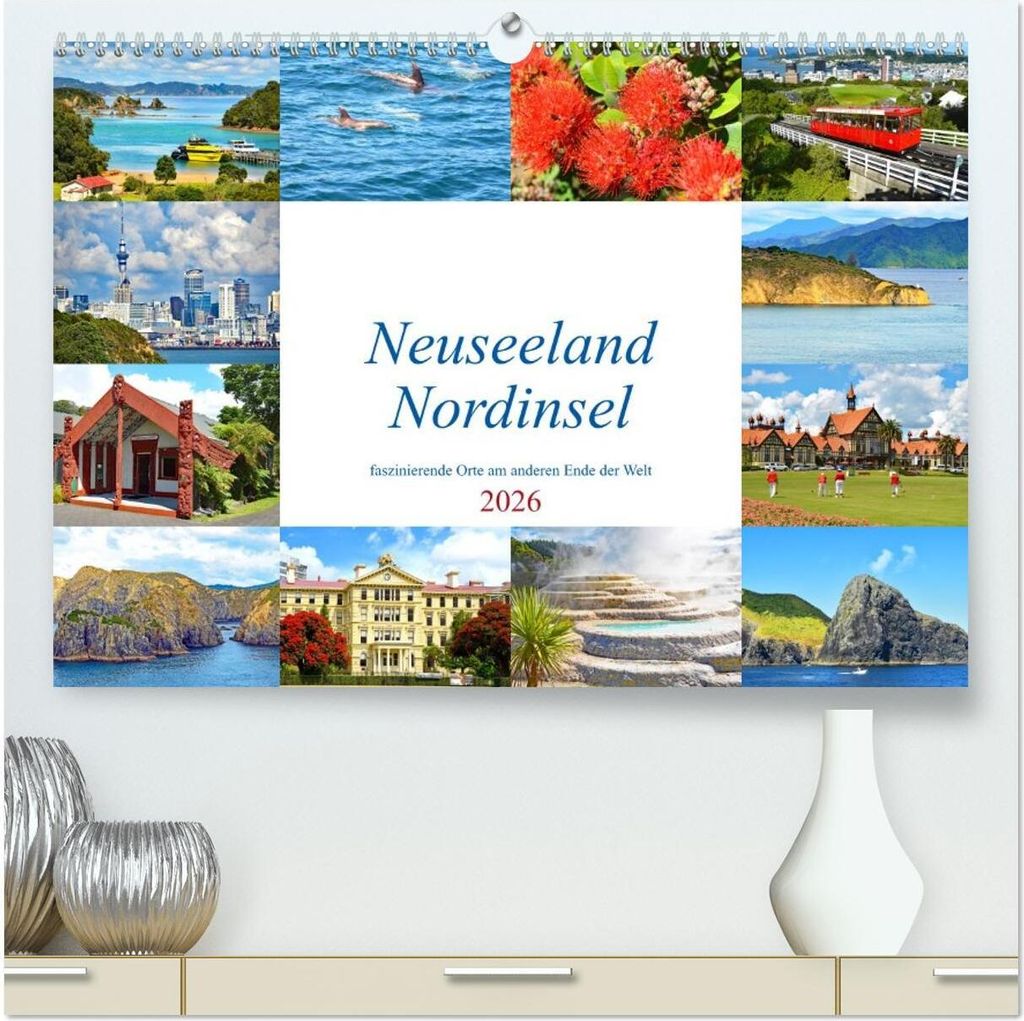 Neuseeland NorSteckanschlussl - faszinierende Orte am anderen Ende der Welt (hochwertiger Premium Wandkalender 2026 DIN A2 quer), Kunstdruck in Hoc...