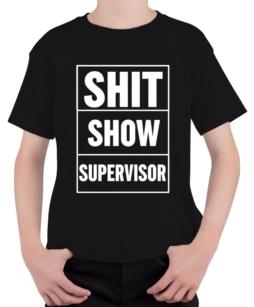 Shit Show Supervisor lustig Geschenk Büro Kollegen Sarkastisch Uni Kinder T-Shirt, Schwarz, 140