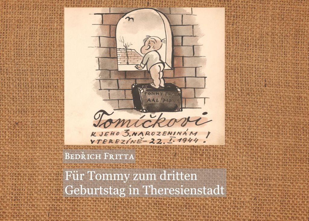 Für Tommy zum dritten Geburtstag in Theresienstadt