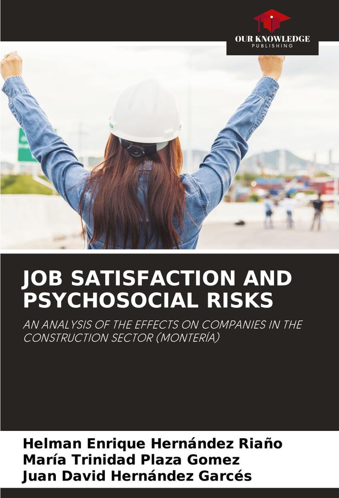 Job Satisfaction And Psychosocial Risks