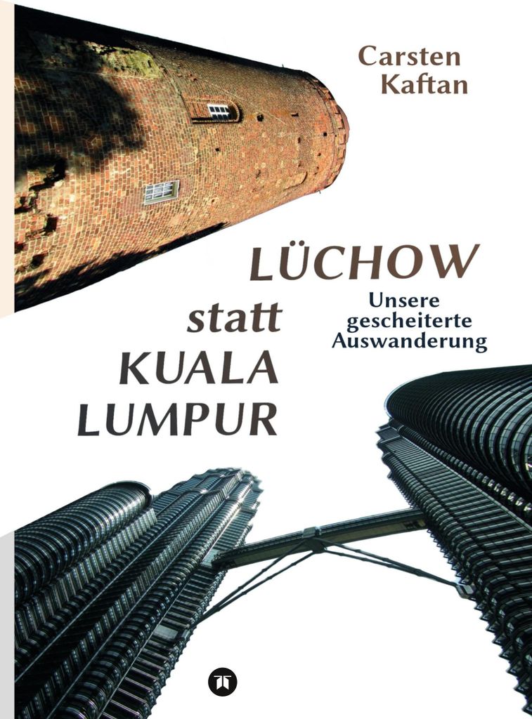 Lüchow statt Kuala Lumpur