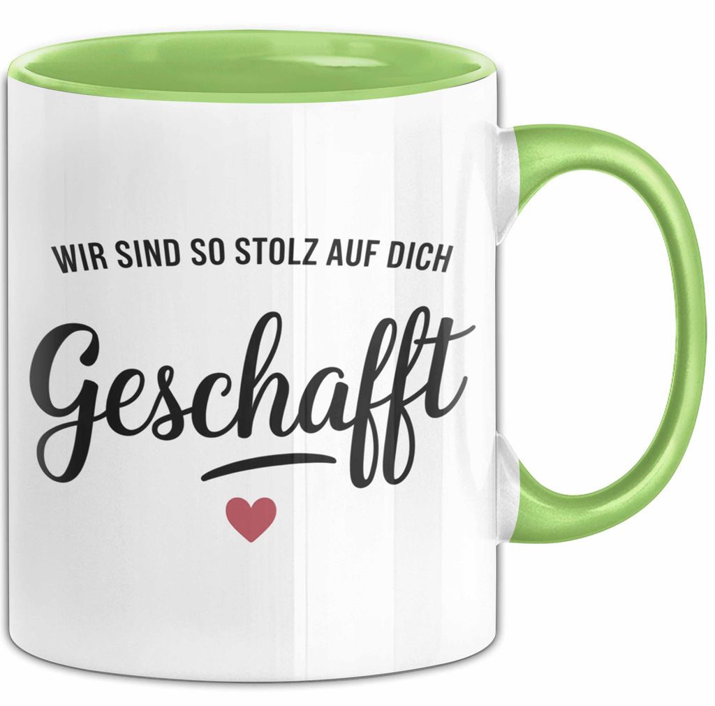 Schüler Abschluss Tasse Geschenk Lustige Geschenkidee Spruch Wir Sind So Stolz Auf Dich Geschafft (Grün)