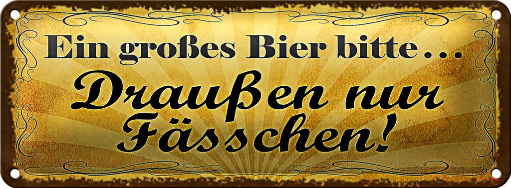 Blechschild Spruch 27x10cm ein großes Bier bitte Dekoration
