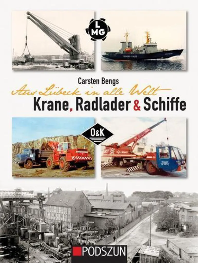 Livre Historique de Machines de Chantier : Grues et Navires de Lübeck