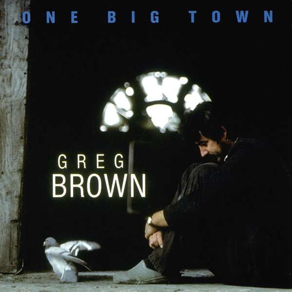 Greg Brown (Folk): One Big Town - - (CD / Titel: A-G)