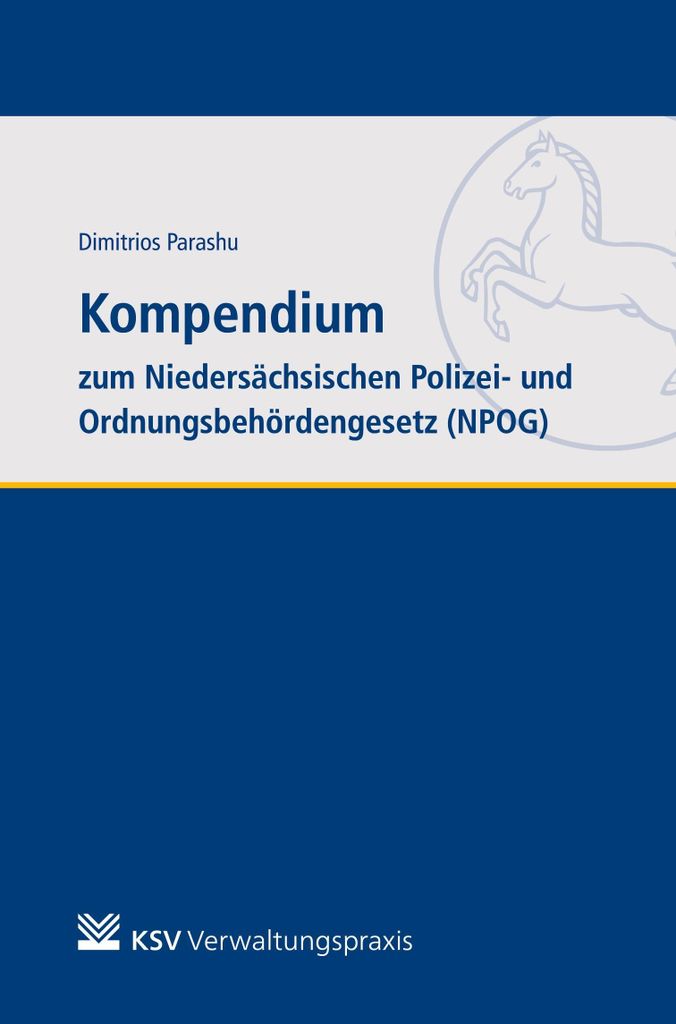 Kompendium zum Niedersächsischen Polizei- und Ordnungsbehördengesetz