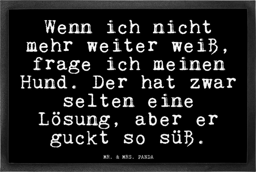 Mr. & Mrs. Panda Schmutzmatte Wenn ich nicht mehr... 40 x 60 cm - Schwarz - Geschenk, Sprüche, Fussmatte, abstreifer, Schuhabstreifer, Tier, Herrc...