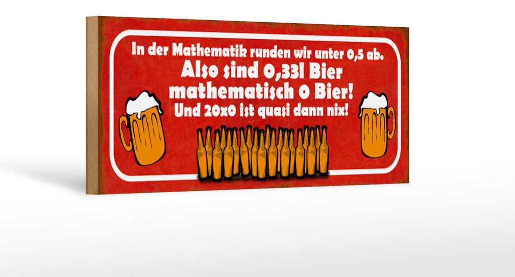 Holzschild Spruch 27x10cm 0,33l Bier mathematisch 0 Bier