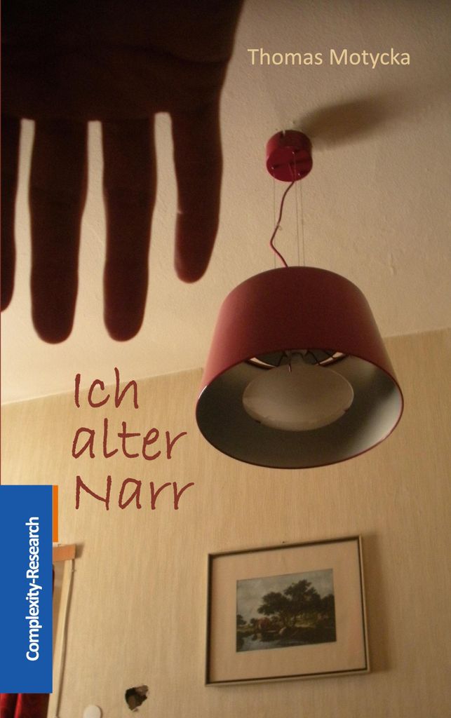 Ich alter Narr