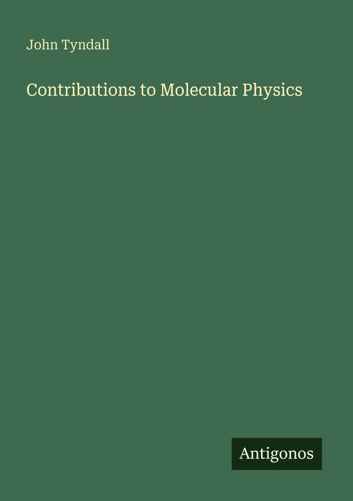 Contributions to Molecular Physics