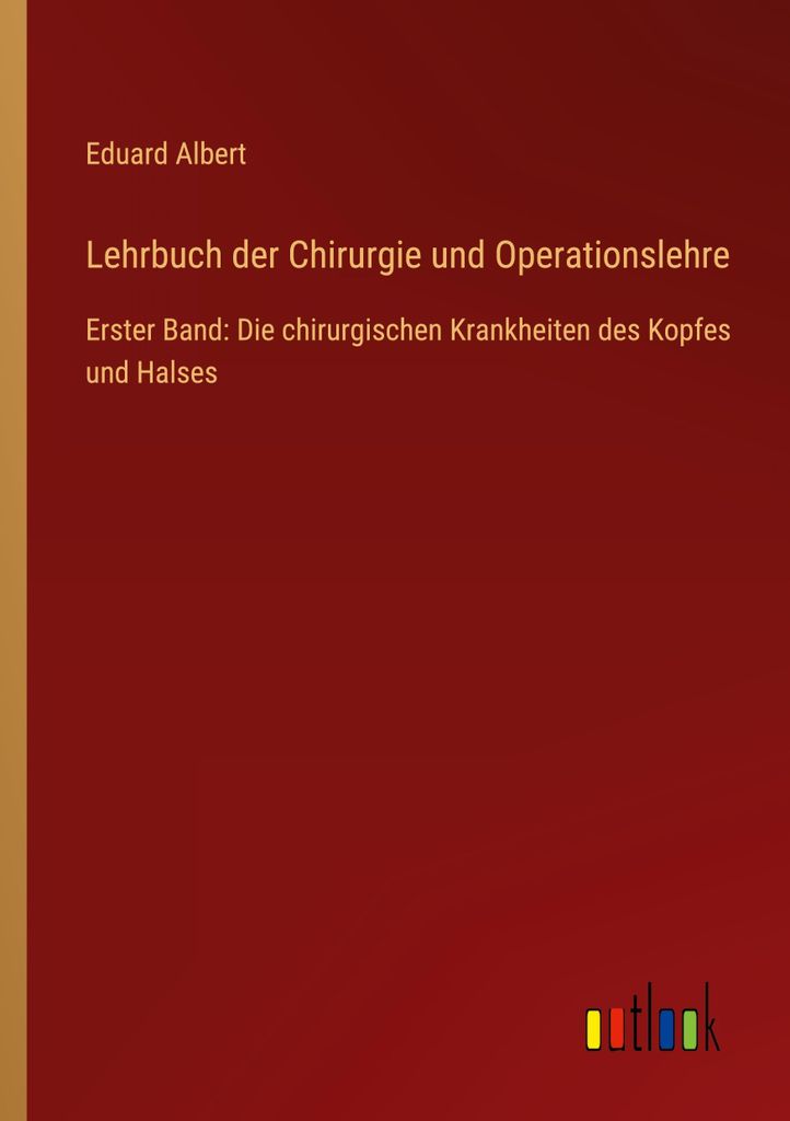Lehrbuch der Chirurgie und Operationslehre