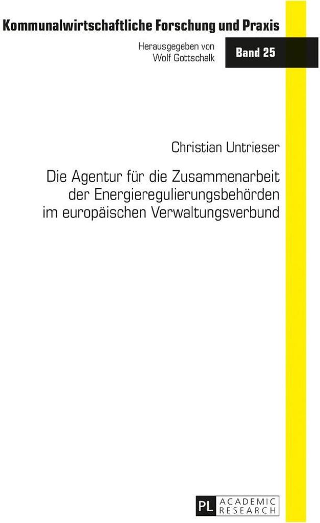 Die Agentur für die Zusammenarbeit der Energieregulierungsbehörden im europäischen Verwaltungsverbund