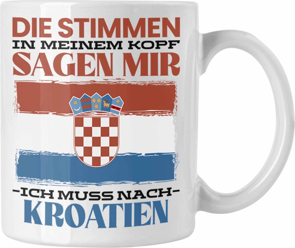 Trendation - Kroatien Tasse Urlaub Heimat Geschenk Spruch Kroatie Geschenkidee (Weiß)