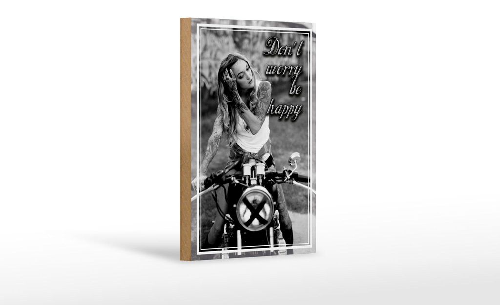 Holzschild Motorrad 12x18cm Biker Girl don ́t worry happy