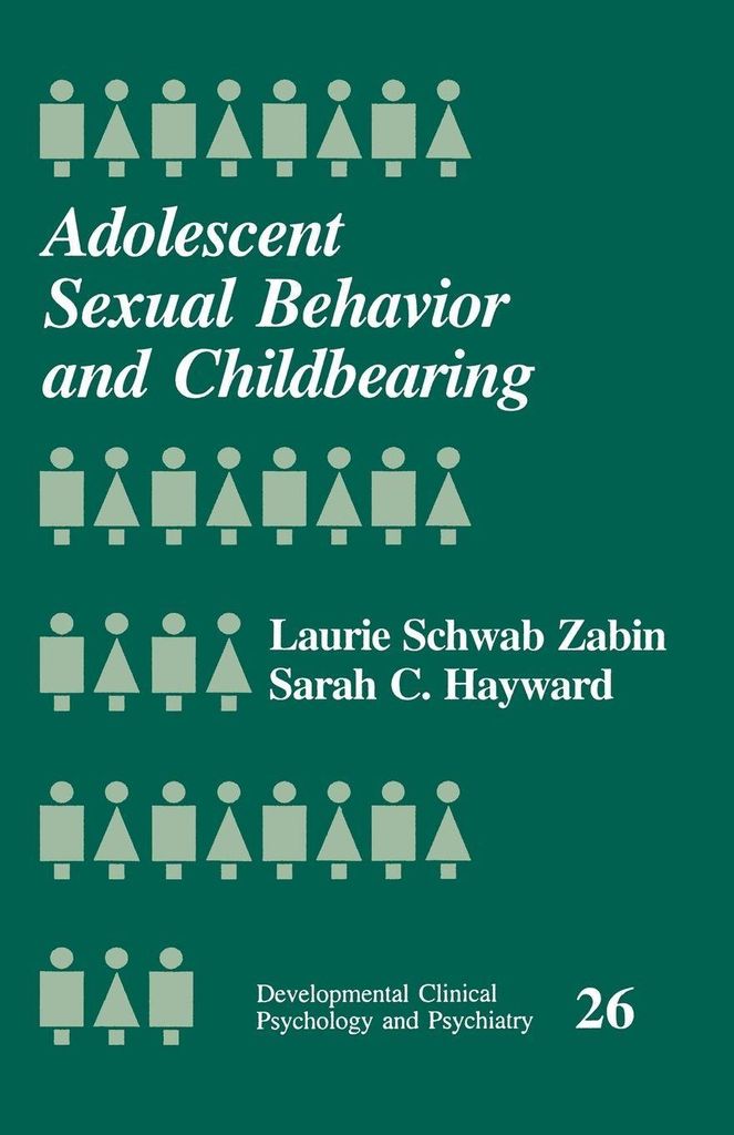 Adolescent sual Behavior and Childbearing. Zabin, Schwab New.