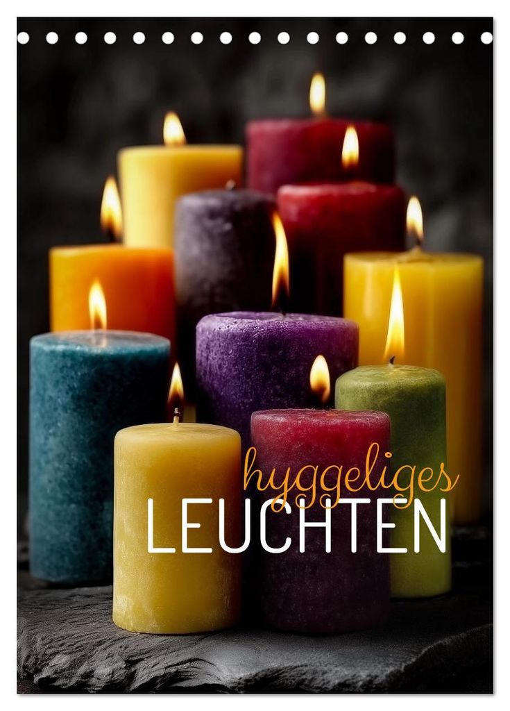 Hyggeliges Leuchten (Tischkalender 2027 DIN A5 hoch), CALVENDO Monatskalender