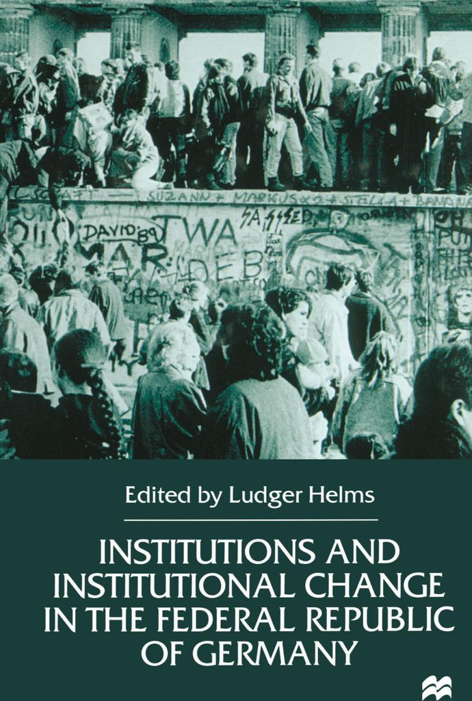 Institutions and Institutional Change in the Federal Republic of Germany