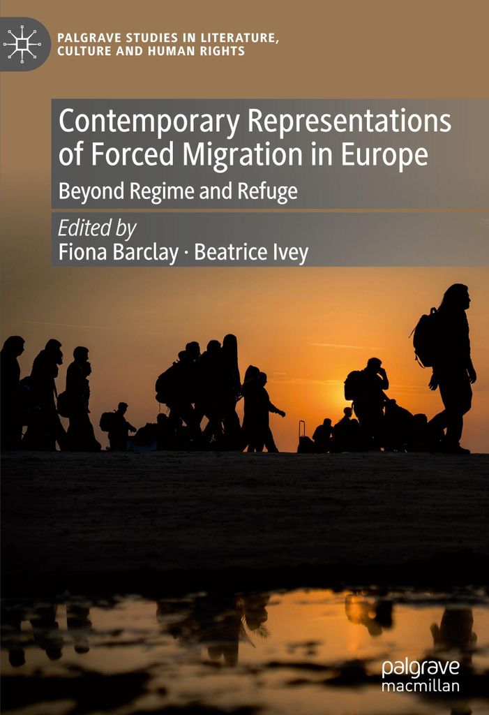 Contemporary Representations of Forced Migration in Europe