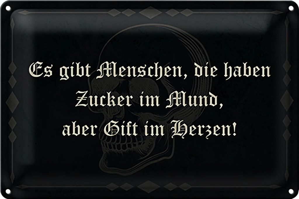 Blechschild Spruch 18x12cm es gibt Menschen Zucker im Mund