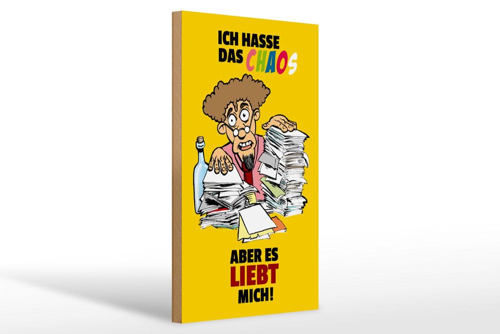 Holzschild Spruch 20x30cm Ich hasse Chaos aber es liebt Produktbild 