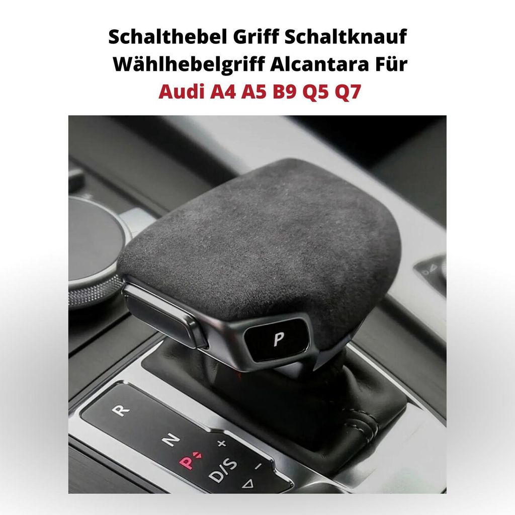 Schalthebel Griff Schaltknauf Wählhebelgriff Alcantara Für Audi A4 A5 B9 Q5 Q7