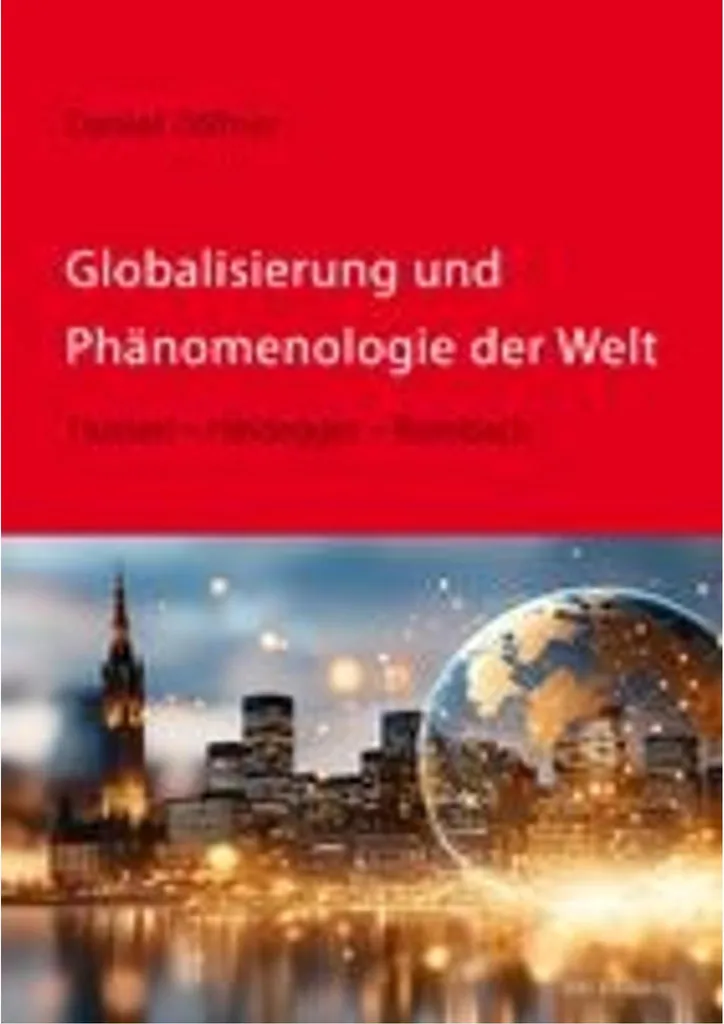 Comprendre la mondialisation : Globalisierung und Phänomenologie der Welt