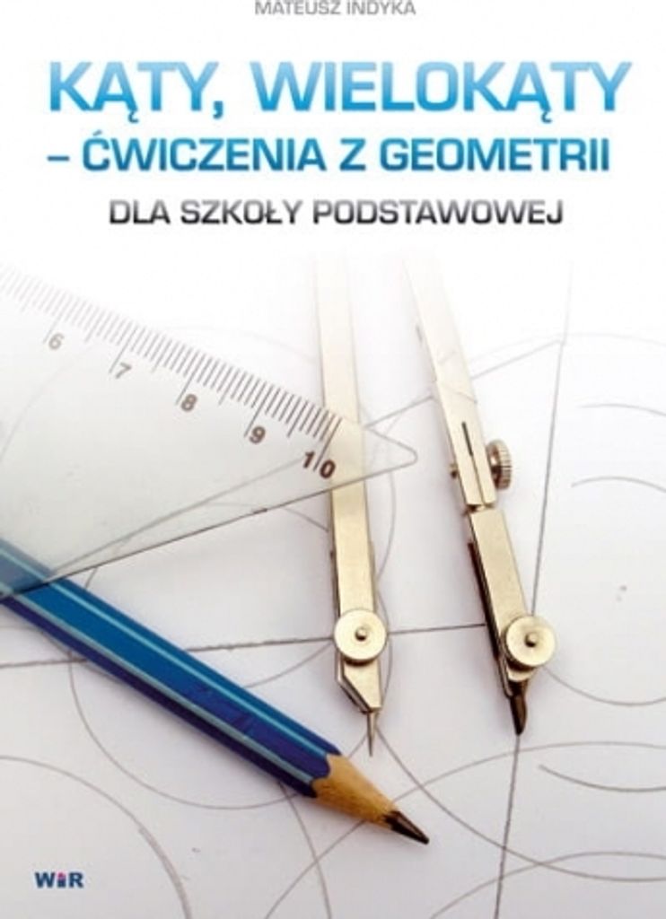 Wir Kąty Wielokąty - Ćwiczenia z Geometrii dla Klas 4-6