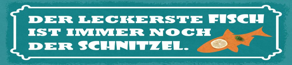 vianmo Blechschild 10x46 cm Der leckerste Fisch ist der Schnitzel
