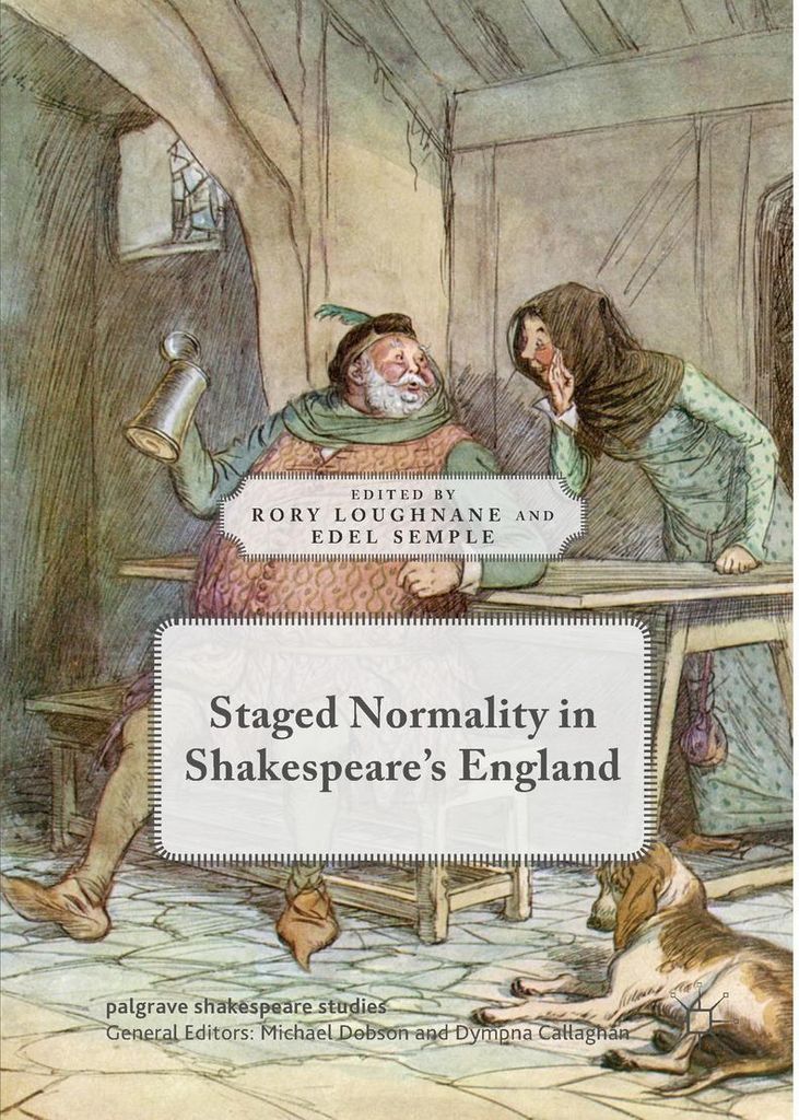 Staged Normality in Shakespeare's England