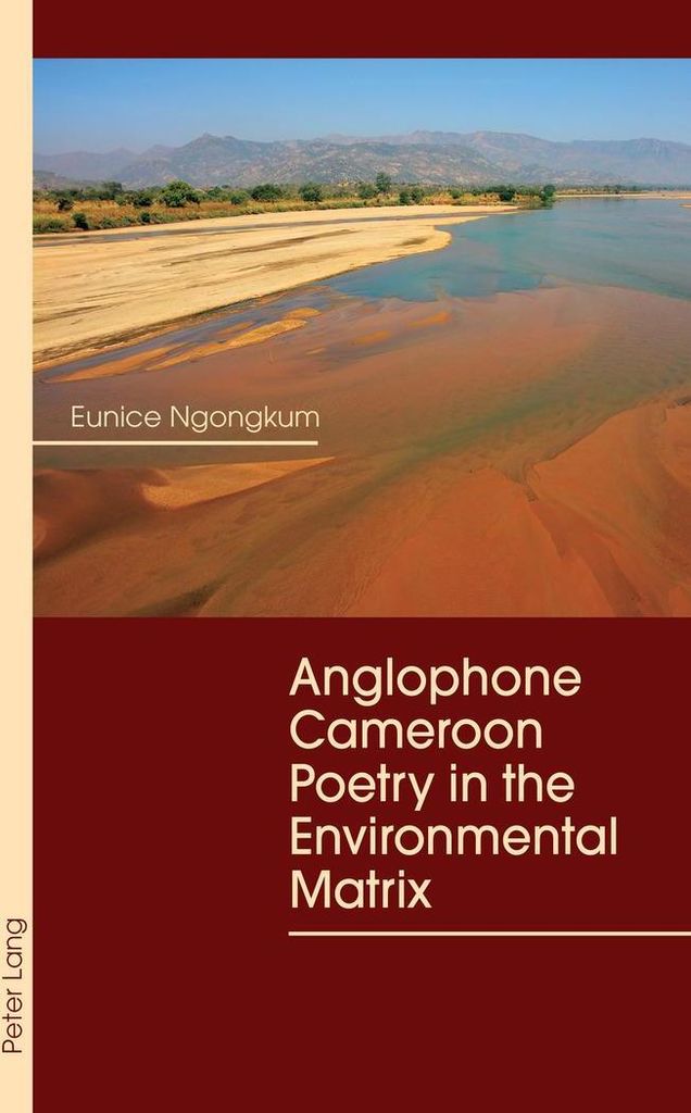 Anglophone Cameroon Poetry in the Environmental Matrix