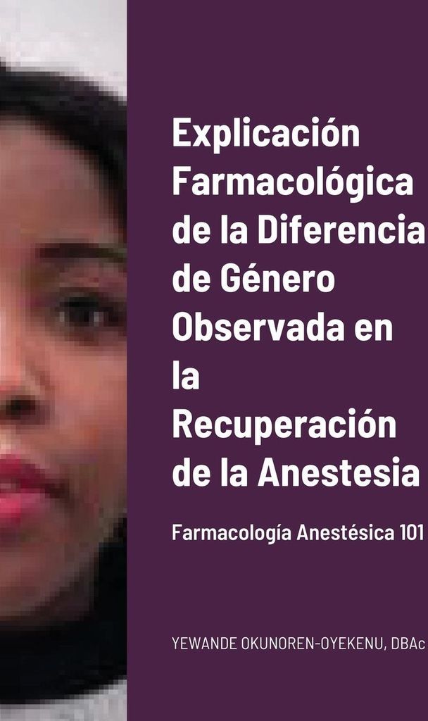 Explicación Farmacológica de la Diferencia de Género Observada en la Recuperación de la Anestesia