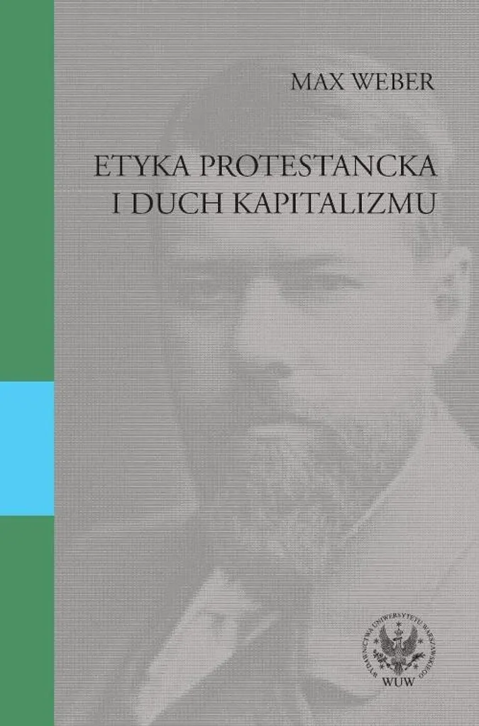 Comprendre le Capitalisme : Livre L'Éthique protestante de Max Weber