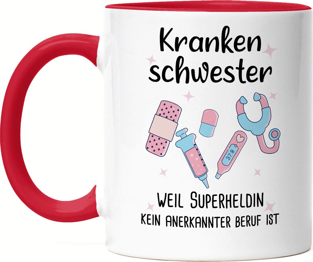Krankenschwester Weil Superheldin Kein Anerkannter Beruf Ist Tasse Rot Geschenk Danke Sagen