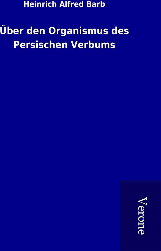 Über den Organismus des Persischen Verbums