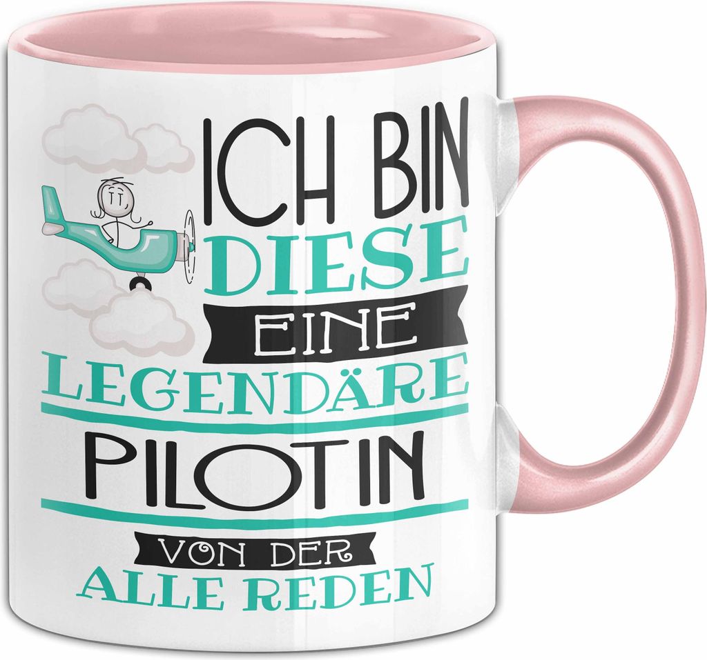 Pilotin Tasse Geschenk Ich Bin Diese Eine Legendäre Pilotin Von Der Alle Reden Geschenkidee Geburtstag Weihnachten (Rosa)
