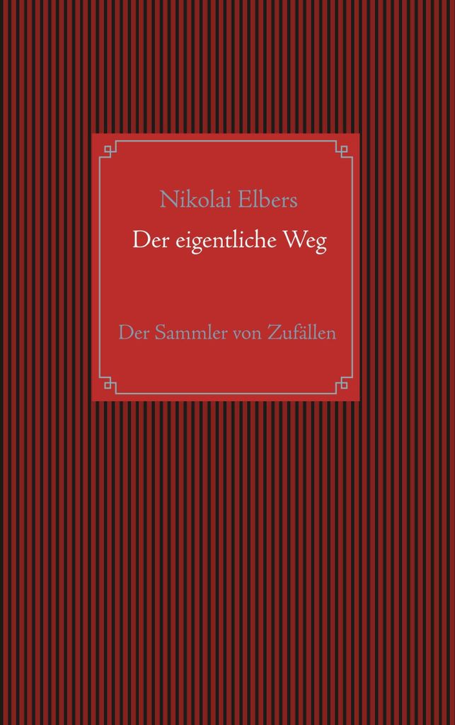 Der eigentliche Weg