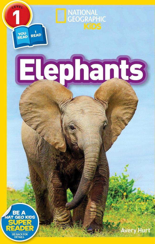 Elephants (National Geographic Kids Readers, Level 1)