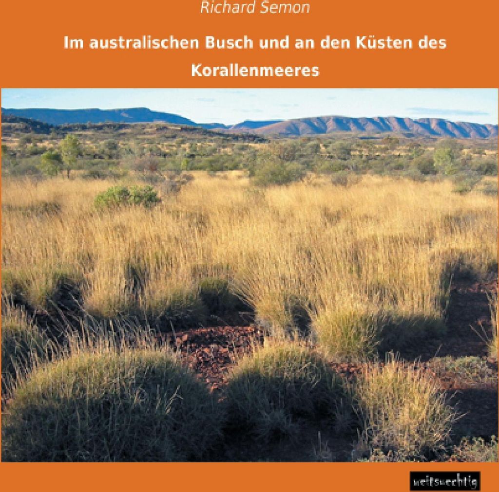 Im australischen Busch und an den Küsten des Korallenmeeres