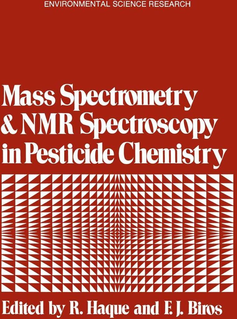 Mass Spectrometry and NMR Spectroscopy in Pesticide Chemistry