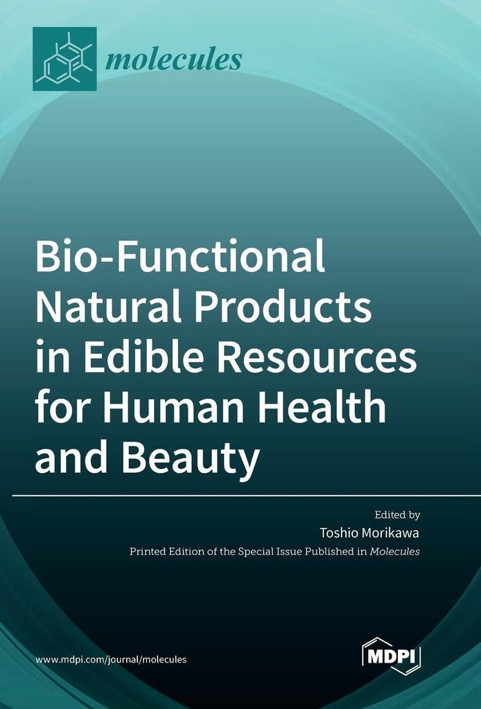 Bio-Functional Natural Products in Edible Resources for Human Health and Beauty
