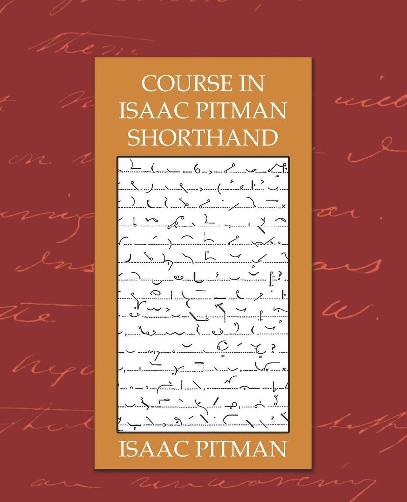 Course in Isaac Pitman Shorthand