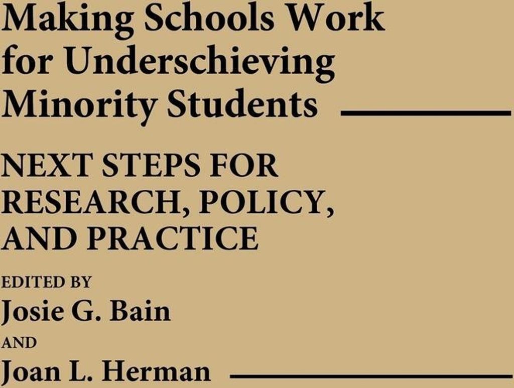 Making Schools Work for Underachieving Minority Students