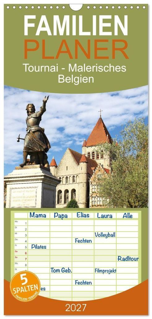 Familienplaner 2027 - Tournai - Malerisches Belgien mit 5 Spalten (Wandkalender, 21 x 45 cm) CALVENDO